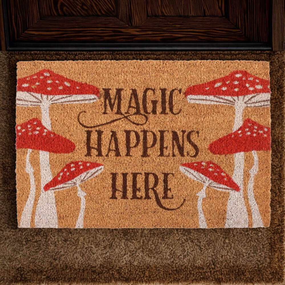 Magic Happens Here Mushroom Doormat
